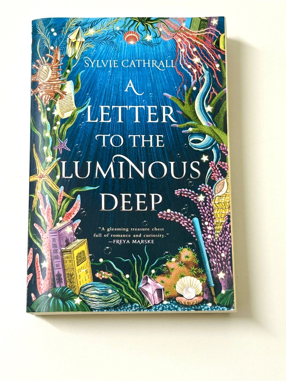 A Letter to the Luminous Deep First Edition Softcover by Sylvie Cathrall